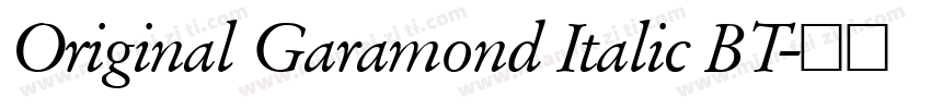 Original Garamond Italic BT字体转换